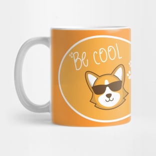 Always be cool Mug